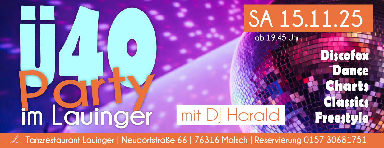 Tanzen und Feiern im Lauinger in Malsch Tanzen und Feiern im Lauinger in Malsch