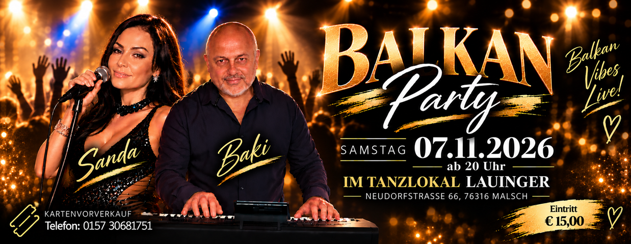 Balkan Party im Lauinger in Malsch, Tanzen und Feiern Balkan Party im Lauinger in Malsch, Tanzen und Feiern